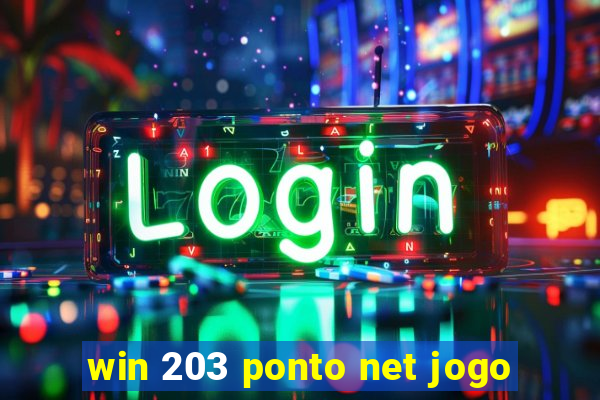 win 203 ponto net jogo